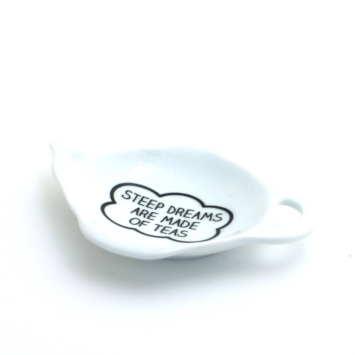 Steep Dreams are made of Teas teabag holder, teapot shaped