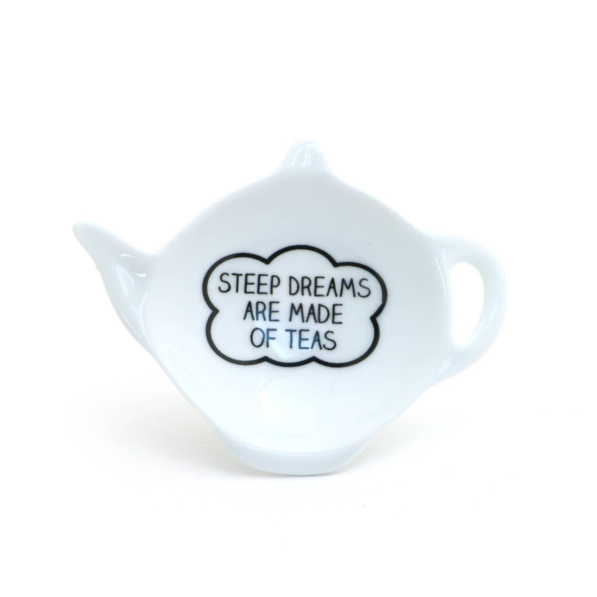 Steep Dreams are made of Teas teabag holder, teapot shaped