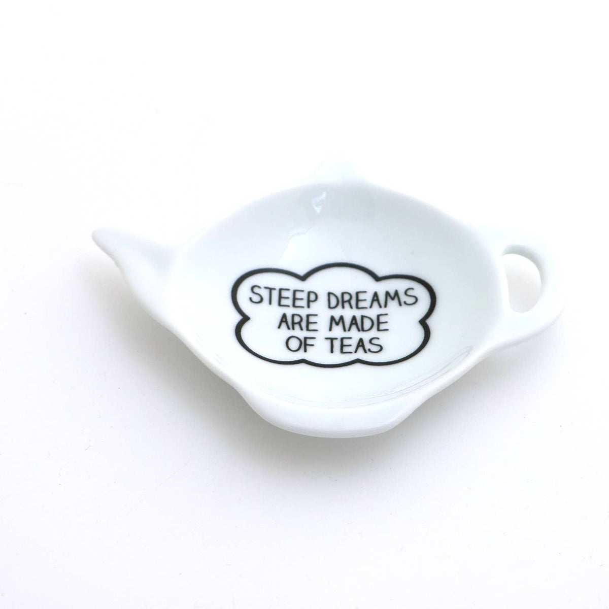 Steep Dreams are made of Teas teabag holder, teapot shaped